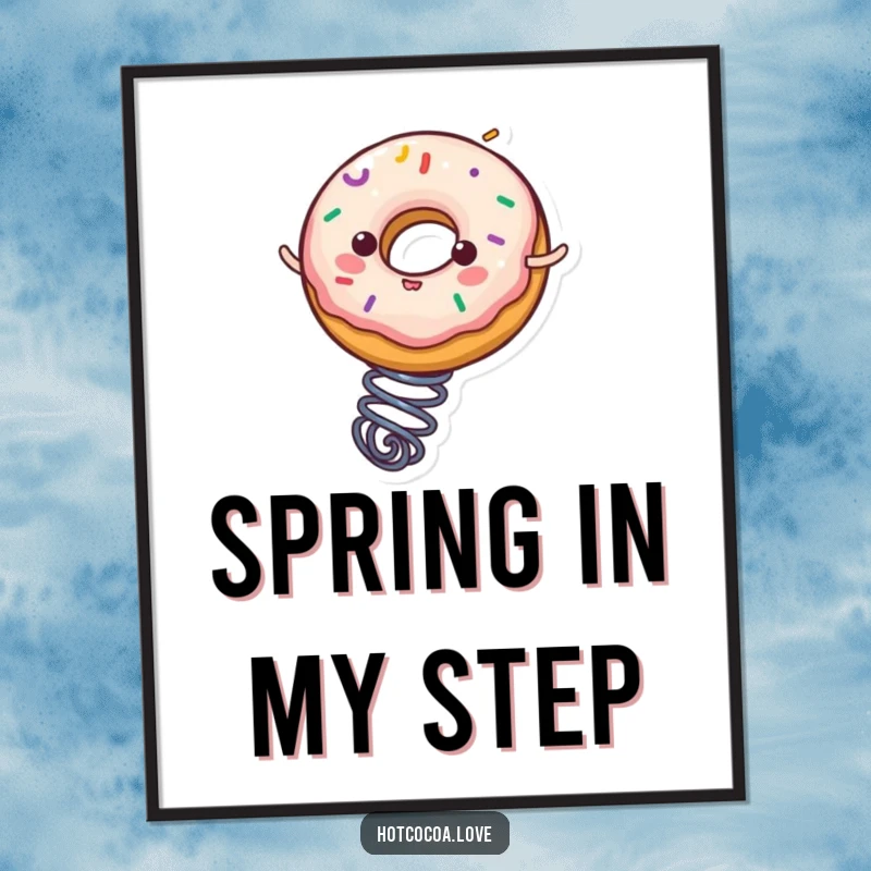 Funny donut character with sprinkles playfully bouncing on a spring, a colorful and humorous poster perfect for wall decor.