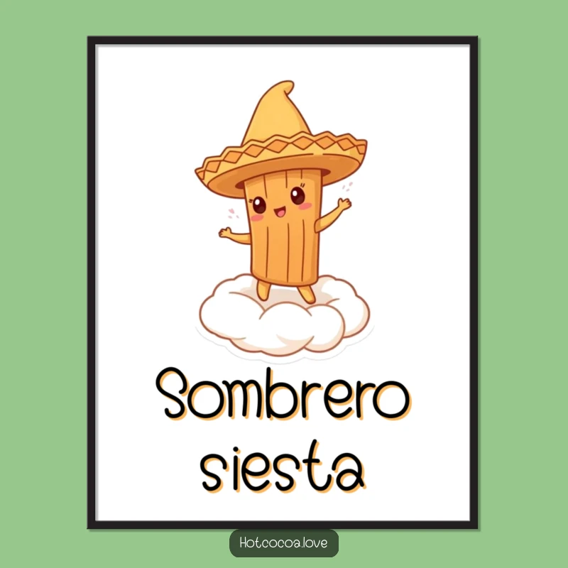 Funny Cinnamon Stick Sombrero Dancer Poster: Fiesta Wall Art!