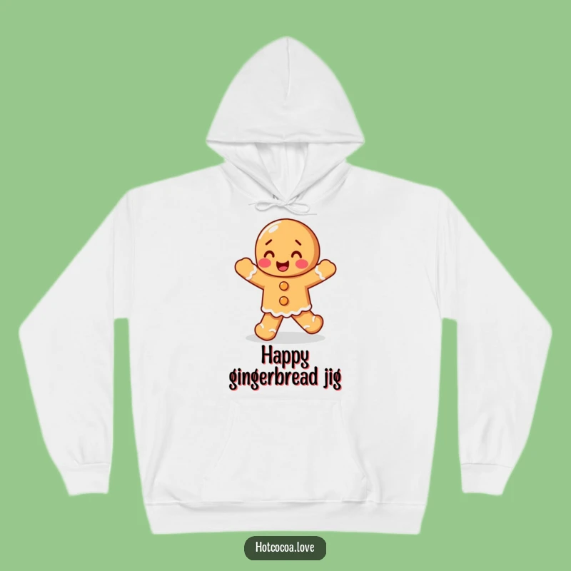 Funny Gingerbread Jig Hoodie: Cozy Up with Festive, Happy Vibes