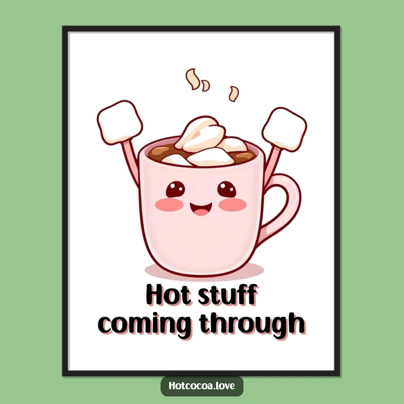 Free Printable Wall Art: Funny Hot Cocoa Mug Character, Marshmallow Arms Raised, Downloadable Art
