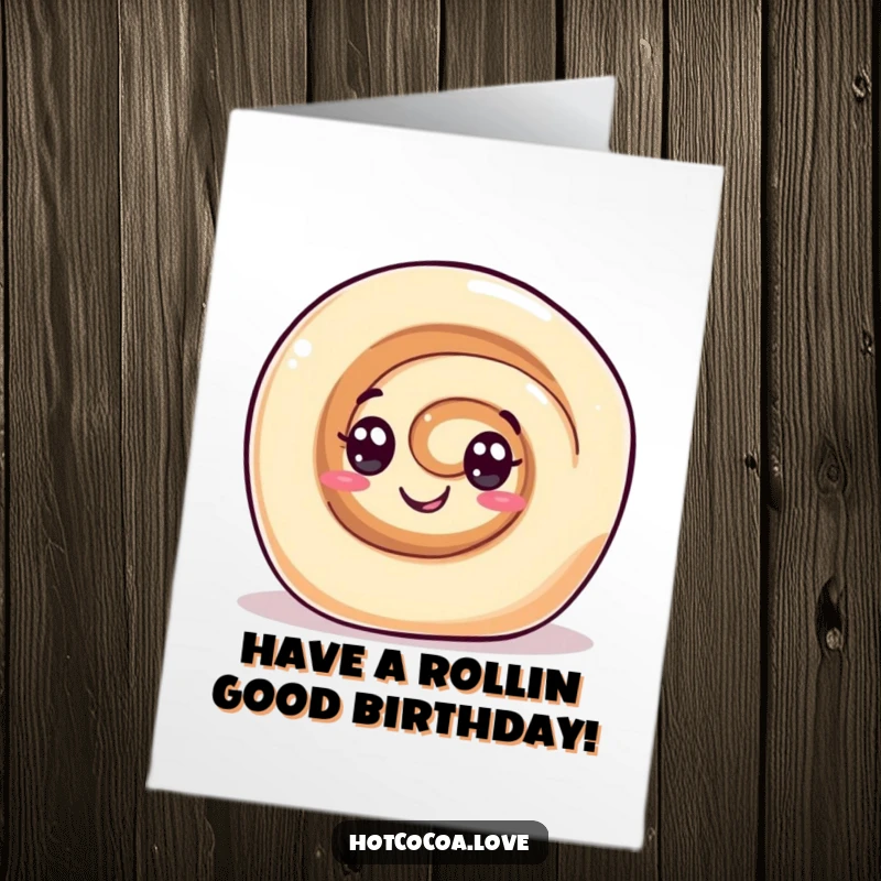 Funny Free Printable Birthday Card: Cinnamon roll character with swirl eyes rolling gleefully outdoors.