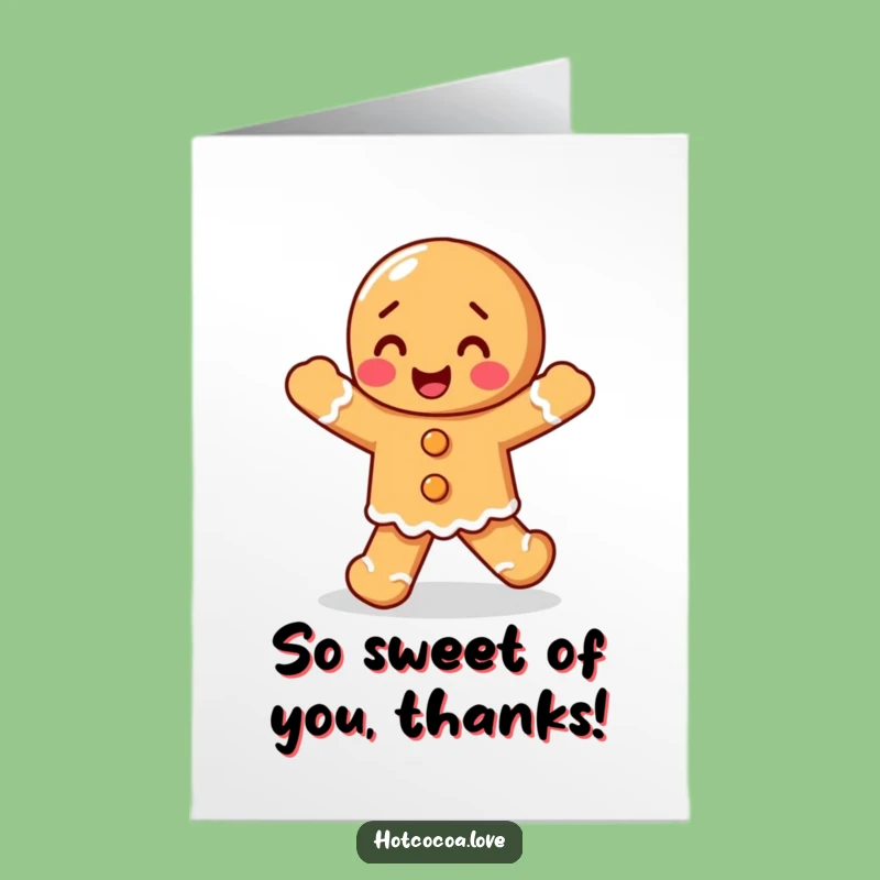 Free Printable Gingerbread Jig Thank You Card- Happy Dance Funny Downloadable Gift