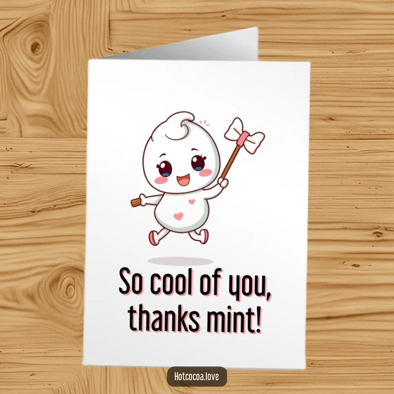 Funny Free Printable Mint Candy Thank You Card: A mint candy character on a stick hops with silly enthusiasm, conveying thanks humorously.