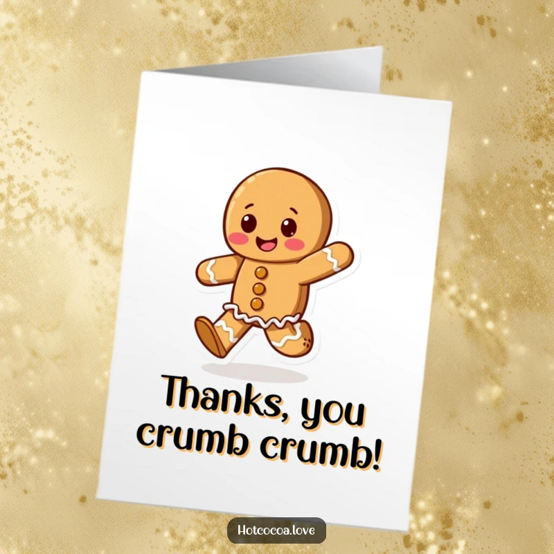 Funny Free Printable Thank You Card: A cheerful gingerbread cookie character skipping joyfully, perfect for expressing thanks with a downloadable, sweet message.